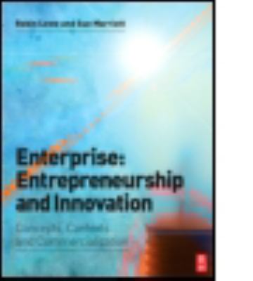 Enterprise: Entrepreneurship and Innovation : Skills and Resources for Entrepreneurship and Innovation