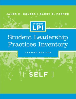 The Student Leadership Practices Inventory : Self Assessment