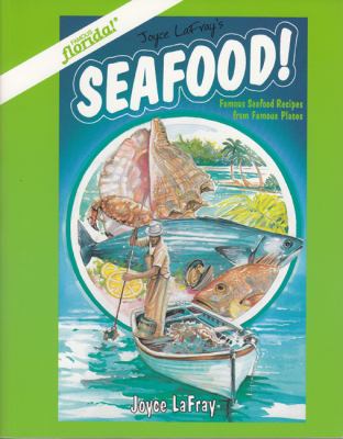 Seafood! : Famous Seafood Recipes from Famous Places