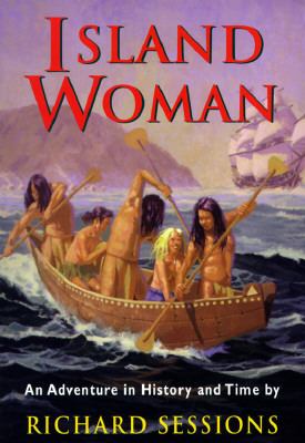 Island Woman : An Adventure in History and Time