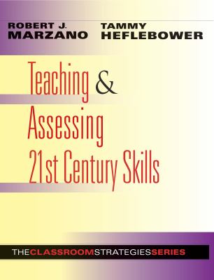 Teaching and Assessing 21st Century Skills