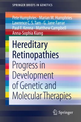 Hereditary Retinopathies : Progress in Development of Genetic and Molecular Therapies