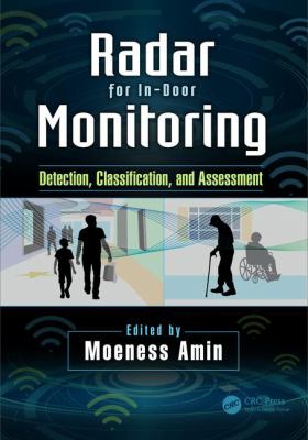 Radar for Indoor Monitoring : Detection, Classification, and Assessment