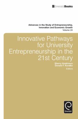 Innovative Pathways for University Entrepreneurship in the 21st Century