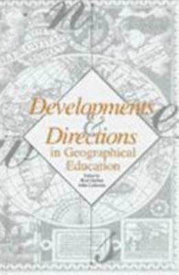 Developments and Directions in Geographical Education