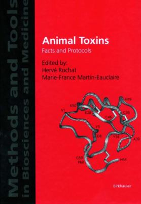 Animal Toxins : Facts and Protocols
