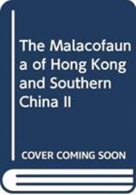 The Malacofauna of Hong Kong and Southern China II
