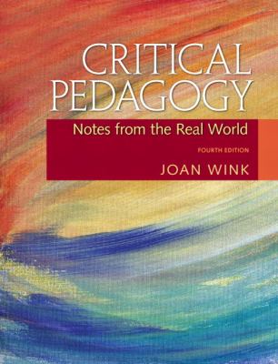 Critical Pedagogy : Notes from the Real World