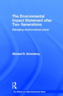 The Environmental Impact Statement after Two Generations : Managing Environmental Power