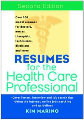 Resumes for the Health Care Professional