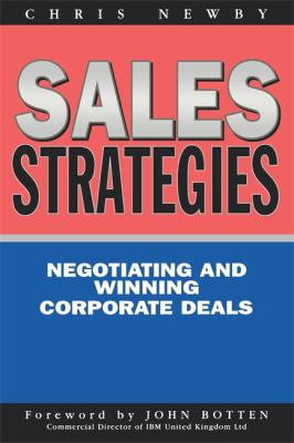 Sales Strategies : The Strategy of Negotiating and Winning at Corporate Sales