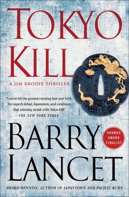 Tokyo Kill : A Jim Brodie Thriller