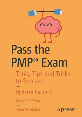 Pass the PMP Exam, Second Edition