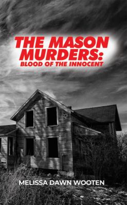 The Mason Murders: Blood of the Innocent
