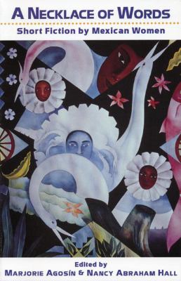 A Necklace of Words Vol. 11 : Short Fiction by Mexican Women