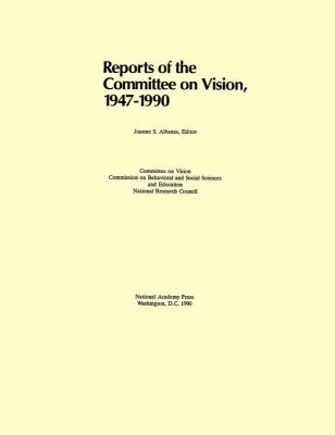 Reports on the Committee on Vision, 1947-1990