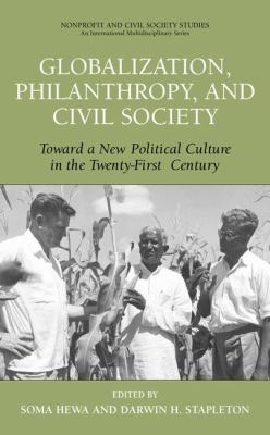 Globalization, Philanthropy, and Civil Society : Toward a New Political Culture in the Twenty-First Century
