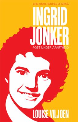 Ingrid Jonker : Poet under Apartheid