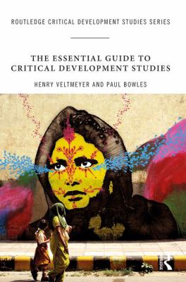 The Essential Guide to Critical Development Studies