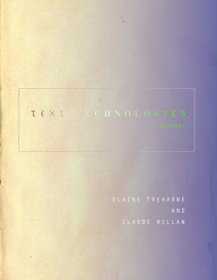 Text Technologies : A History