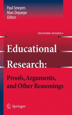 Educational Research : Proofs, Arguments, and Other Reasonings