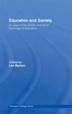 Education and Society : 25 Years of the British Journal of Sociology of Education