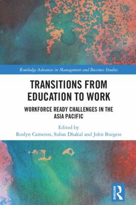 Transitions from Education to Work : Workforce Ready Challenges in the Asia Pacific