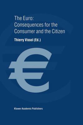 The Euro - Consequences for the Consumer and the Citizen