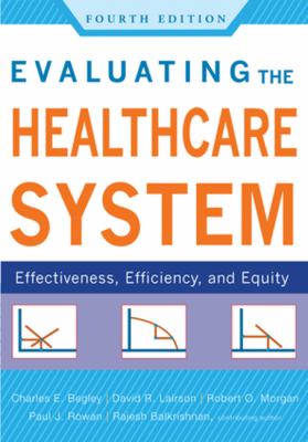 Evaluating the Healthcare System Effectiveness, Efficiency, and Equity, Fourth Edition