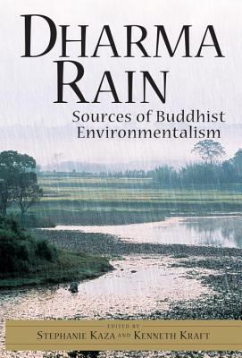 Dharma Rain : Sources of Buddhist Environmentalism