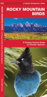 Rocky Mountain Birds : A Folding Pocket Guide to Familiar Species