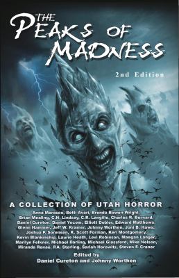 Peaks of Madness : A Collection of Utah Horror