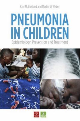 Pneumonia in Children : Epidemiology, Prevention and Treatment
