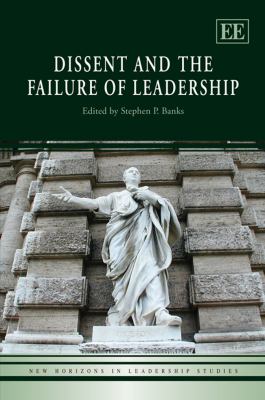 Dissent and the Failure of Leadership