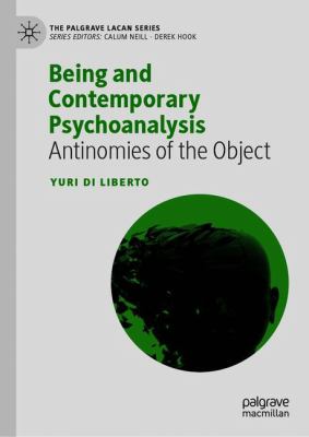 Being and Contemporary Psychoanalysis : Antinomies of the Object