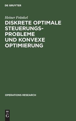Diskrete Optimale Steuerungsprobleme und Konvexe Optimierung