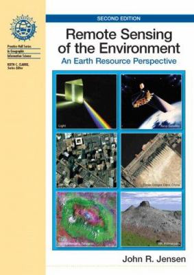 Remote Sensing of the Environment : An Earth Resource Perspective