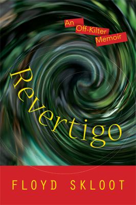 Revertigo : An off-Kilter Memoir