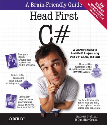 Head First C# : A Learner's Guide to Real-World Programming with C#, XAML, And . NET