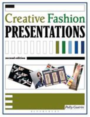 Creative Fashion Presentations 2nd Edition