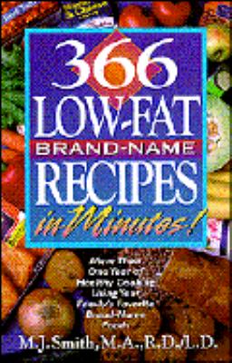 366 Low-Fat Brand Name Recipes in Minutes