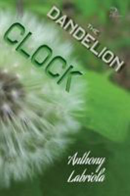 The Dandelion Clock : A Novel