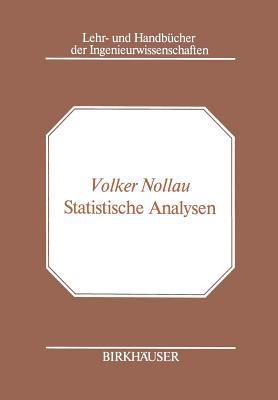 Statistische Analysen : Mathematische Methoden der Planung und Auswertung Von Versuchen