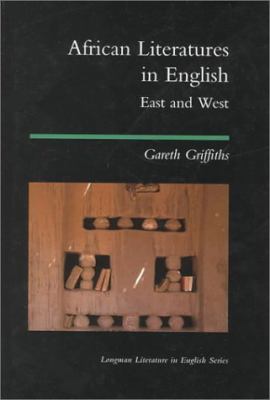 African Literatures in English : East and West