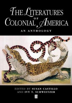 The Literatures of Colonial America : An Anthology