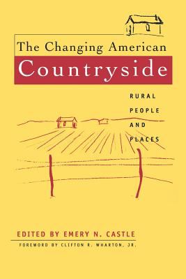 The Changing American Countryside : Rural People and Places