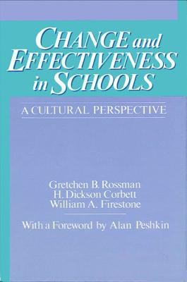 Change and Effectiveness in Schools : A Cultural Perspective