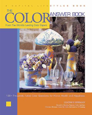 The Color Answer Book : From the World's Leading Color Expert