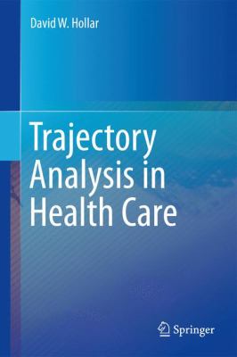 Trajectory Analysis in Health Care