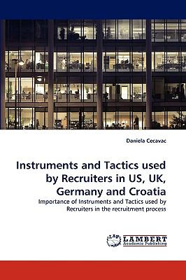 Instruments and Tactics Used by Recruiters in Us, Uk, Germany and Croati